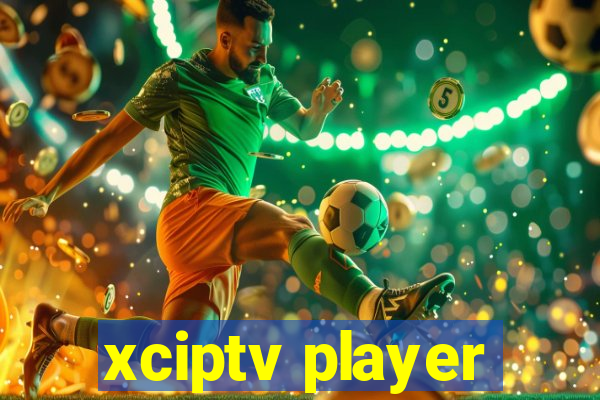 xciptv player